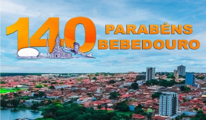 BEBEDOURO - Homenagem aos 140 anos da cidade que será celebrada nesta sexta-feira (03/5)