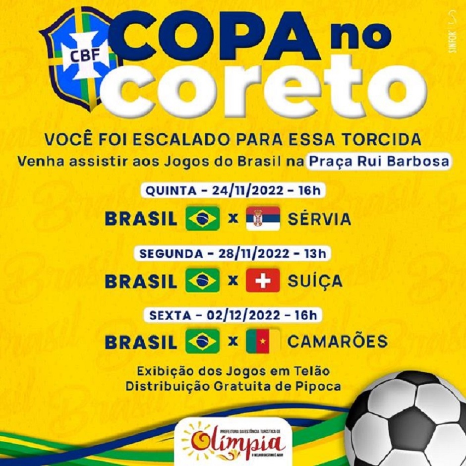 OLÍMPIA - Copa no Coreto: Jogos do Brasil serão exibidos na Praça Rui  Barbosa gratuitamente, Esportes
