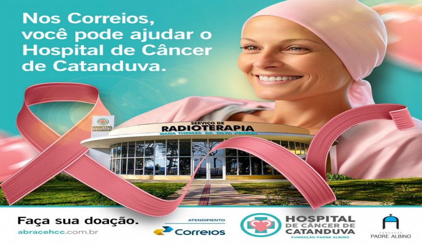 CATANDUVA - Correios e Hospital de Câncer de Catanduva se unem em campanha de doação a partir de R$ 5 